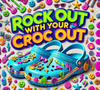 Rock out with your croc out